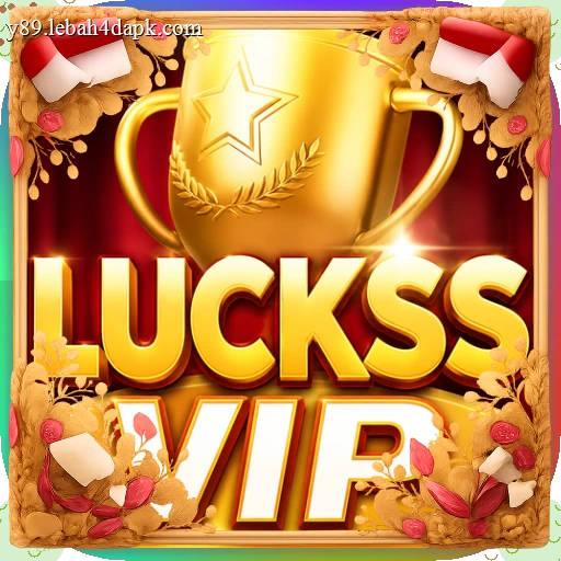 lucksvip APK Terbaru: Download Cepat dan Gratis